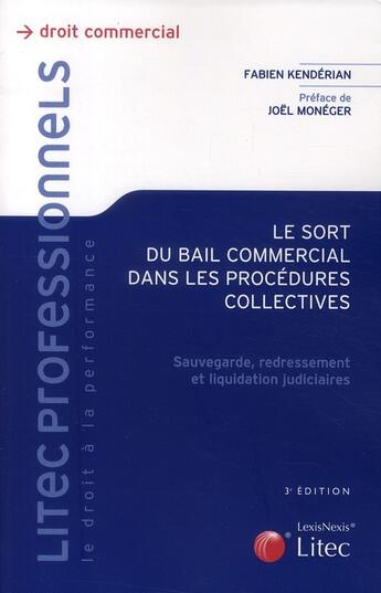 Couverture du livre « Le sort du bail commercial dans les procédures collectives » de Fabien Kenderian aux éditions Lexisnexis