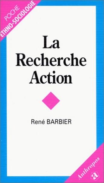 Couverture du livre « La recherche action » de René Barbier aux éditions Economica