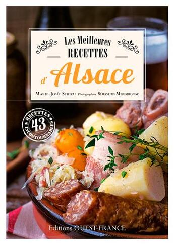 Couverture du livre « Meilleures recettes d'Alsace » de Marie-José Strich aux éditions Ouest France