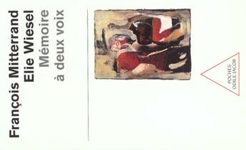 Couverture du livre « Memoire a deux voix » de Mitterrand/Wiesel aux éditions Odile Jacob