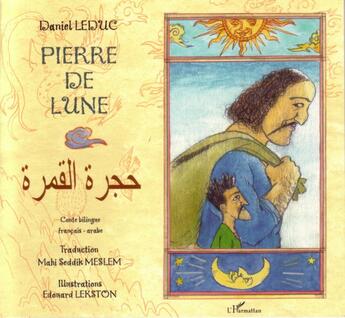 Couverture du livre « Pierre de Lune : À partir de 6 ans » de Daniel Leduc et Lekston Edouard**** et Seddik Mahi Meslem aux éditions L'harmattan