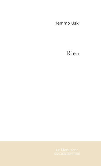 Couverture du livre « Rien » de Hemmo Uski aux éditions Le Manuscrit