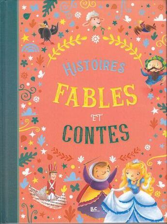 Couverture du livre « Histoires, fables et contes » de Llc aux éditions S.d.p. Le Livre Club