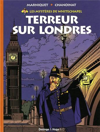 Couverture du livre « Les mystères de Whitechapel t.1 ; terreur sur Londres » de Frédéric Marniquet et Chanoinat aux éditions Desinge Hugo Cie