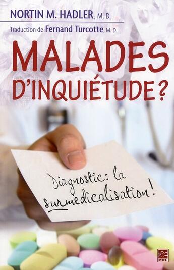 Couverture du livre « Malades d'inquietude ? » de Nortin M. Hadler aux éditions Presses De L'universite De Laval