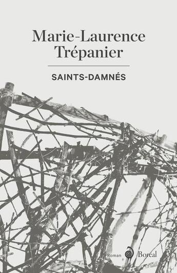 Couverture du livre « Saints-Damnés » de Marie-Laurence Trepanier aux éditions Boreal