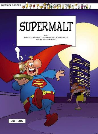 Couverture du livre « Du côté de chez Poje ; supermalt » de Carpentier/Cauvin aux éditions Dupuis