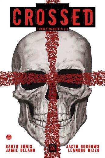 Couverture du livre « Crossed - terres maudites t.1 » de Garth Ennis et Jamie Delano et Jacen Burrows et Leandro Rizzo aux éditions Panini