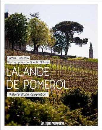 Couverture du livre « Lalande de Pomerol » de Camille Desveaux aux éditions Sud Ouest Editions