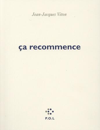 Couverture du livre « Ça recommence » de Jean-Jacques Viton aux éditions P.o.l