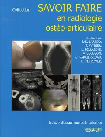 Couverture du livre « Savoir faire en radiologie ostéo-articulaire t.10 » de Jean-Denis Laredo aux éditions Sauramps Medical