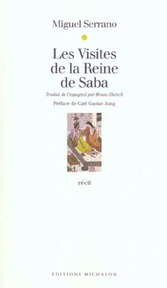 Couverture du livre « Visites de la reine de saba » de Miguel Serrano aux éditions Michalon