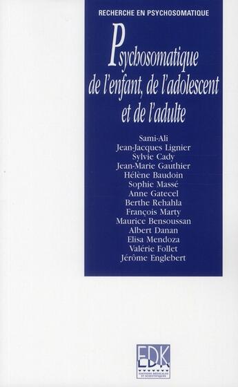 Couverture du livre « Psychosomatique de l'enfant, de l'adolescent et de l'adulte » de Mahmoud Sami-Ali aux éditions Edk