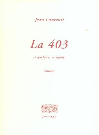 Couverture du livre « La 403 et quelques scrupules » de Jean Laurenti aux éditions Verdier