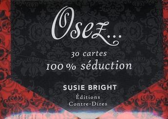 Couverture du livre « Osez ... 30 cartes 100% séduction » de Susie Bright aux éditions Contre-dires