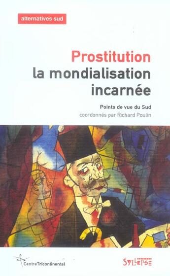 Couverture du livre « Prostitution, la mondialisation incarnee » de  aux éditions Syllepse