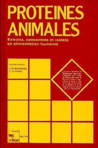 Couverture du livre « Proteines animales extraits concentreset isolats en alimentation humaine coll s t a a » de Bourgeois aux éditions Tec Et Doc