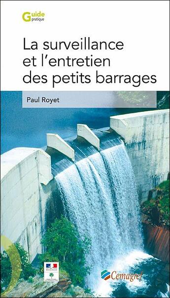 Couverture du livre « La surveillance et l'entretien des petits barrages » de Royet Paul aux éditions Quae