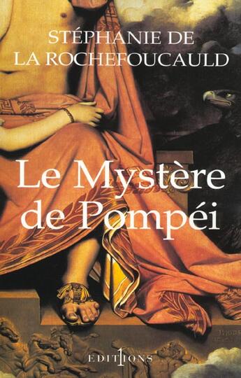 Couverture du livre « Le Mystère de Pompéi » de La Rochefoucauld S. aux éditions Editions 1