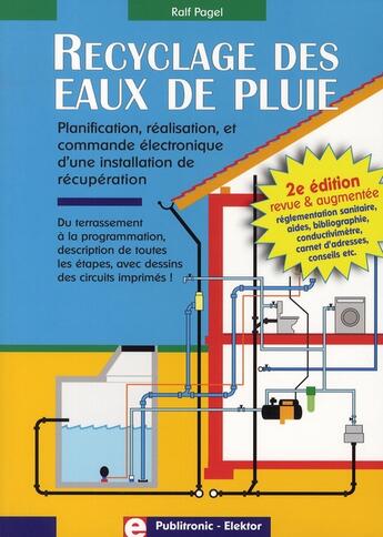 Couverture du livre « Recyclage des eaux de pluie ; planification, réalisation et commande électronique » de Ralf Pagel aux éditions Publitronic Elektor