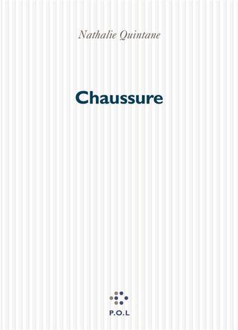 Couverture du livre « Chaussure » de Nathalie Quintane aux éditions P.o.l