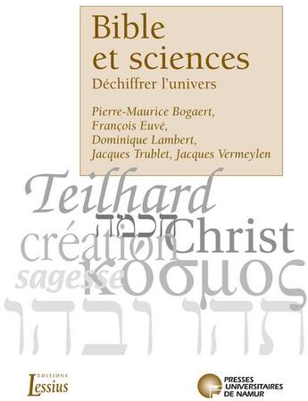 Couverture du livre « Bible et sciences ; dchiffrer l'univers » de Mies Fr. aux éditions Pu De Namur