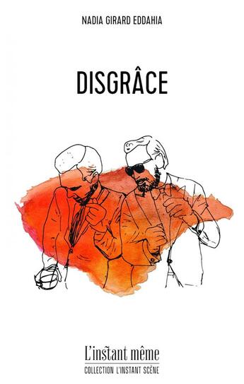 Couverture du livre « Disgrâce » de Nadia Girard Eddahia aux éditions Instant Meme