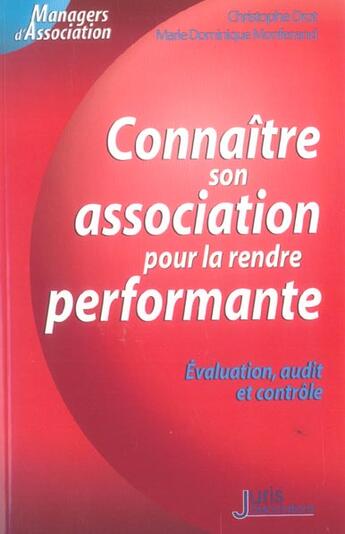 Couverture du livre « Connaitre son association pour la rendre performante - 1re ed. - evaluation, audit et controle (1re édition) » de Drot/Monferrand aux éditions Juris Editions