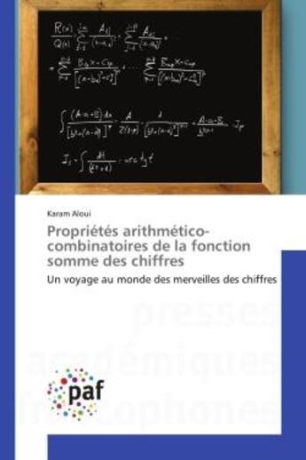 Couverture du livre « Proprietes arithmetico-combinatoires de la fonction somme des chiffres » de Aloui-K aux éditions Presses Academiques Francophones