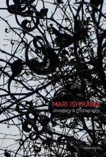 Couverture du livre « Mari ishikawa jewellery & photography » de  aux éditions Arnoldsche