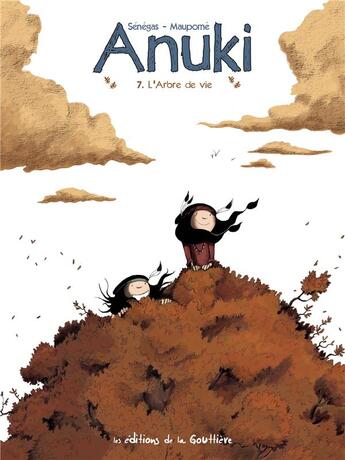 Couverture du livre « Anuki t.7 : l'arbre de vie » de Senegas Stephane et Frederic Maupome aux éditions Editions De La Gouttiere