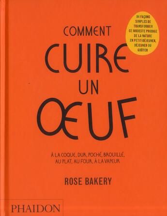 Couverture du livre « Comment cuire un oeuf » de Rose Bakery aux éditions Phaidon