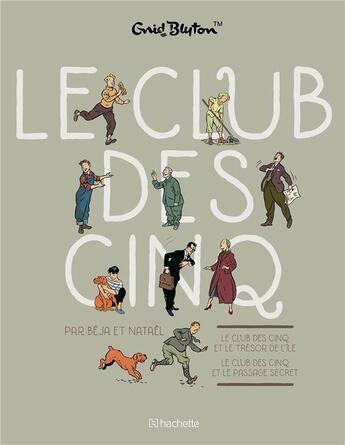 Couverture du livre « Le Club des Cinq : coffret Tomes 1 et 2 » de Natael et Beja et Enid Blyton aux éditions Hachette Comics