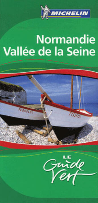 Couverture du livre « Le guide vert ; normandie, vallée de la seine » de Collectif Michelin aux éditions Michelin