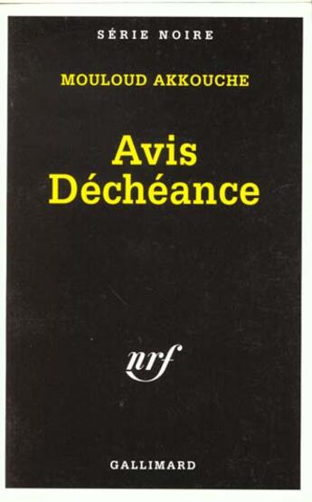 Couverture du livre « Avis Déchéance » de Mouloud Akkouche aux éditions Gallimard