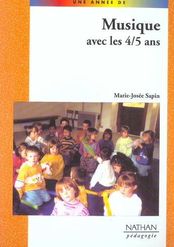 Couverture du livre « Musique avec les 4/5 ans » de Marie-Josee Sapin aux éditions Nathan