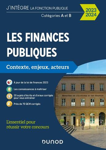 Couverture du livre « Les finances publiques ; catégories A et B ; contexte, enjeux, acteurs (édition 2023/2024) » de Philippe Boucheix aux éditions Dunod