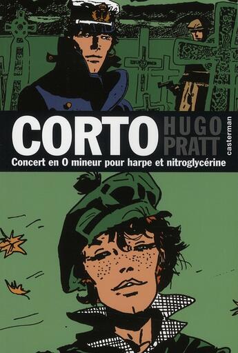 Couverture du livre « Corto Tome 16 : concert en O mineur pour harpe et nitroglycérine » de Hugo Pratt aux éditions Casterman