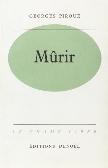 Couverture du livre « Murir » de Georges Piroué aux éditions Denoel