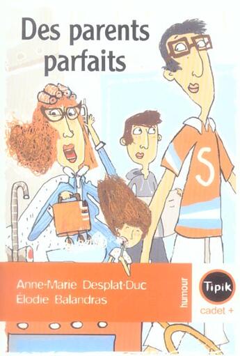 Couverture du livre « Des parents parfaits » de Desplat-Duc Anne-Mar aux éditions Magnard