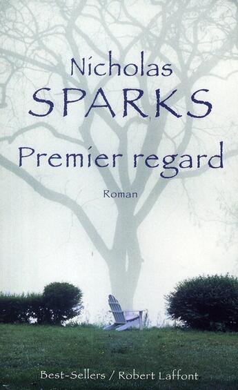 Couverture du livre « Premier regard » de Nicholas Sparks aux éditions Robert Laffont