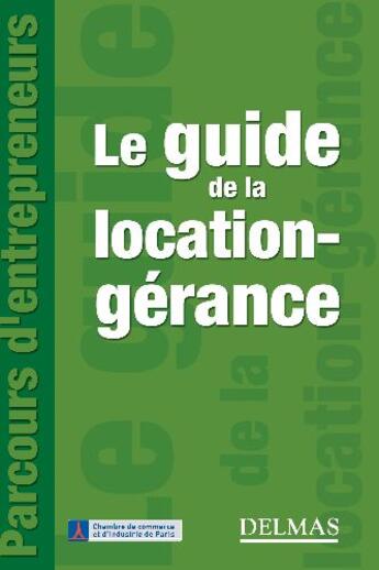 Couverture du livre « Le guide de la location-gérance » de  aux éditions Delmas