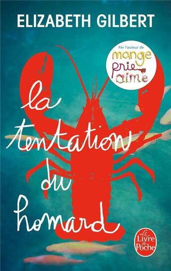 Couverture du livre « La tentation du homard » de Elizabeth Gilbert aux éditions Le Livre De Poche