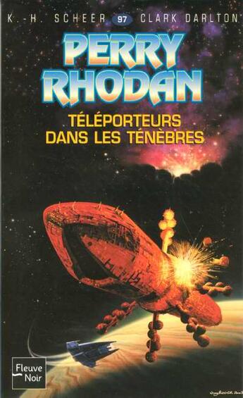 Couverture du livre « Perry Rhodan - cycle 5 ; les maître insulaires Tome 10 : téléporteurs dans les ténèbres » de Clark Darlton et Karl-Herbert Scheer aux éditions Fleuve Editions