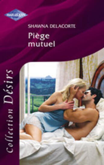 Couverture du livre « Piege Mutuel » de Shawna Delacorte aux éditions Harlequin