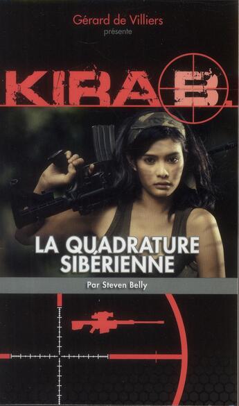 Couverture du livre « L'Executeur T.5 ; Kira, La Quadrature Sibérienne » de Steven Belly aux éditions Vauvenargues