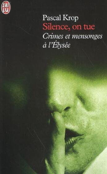 Couverture du livre « Silence, on tue » de Pascal Krop aux éditions J'ai Lu