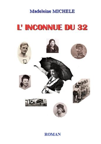 Couverture du livre « L'inconnue du 32 » de Madeleine Michele aux éditions Books On Demand