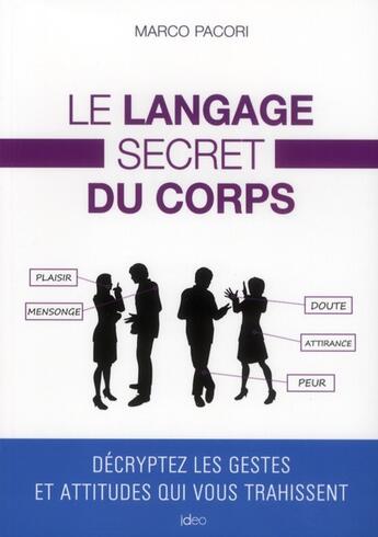 Couverture du livre « Le langage secret du corps » de Marco Pacori aux éditions Ideo