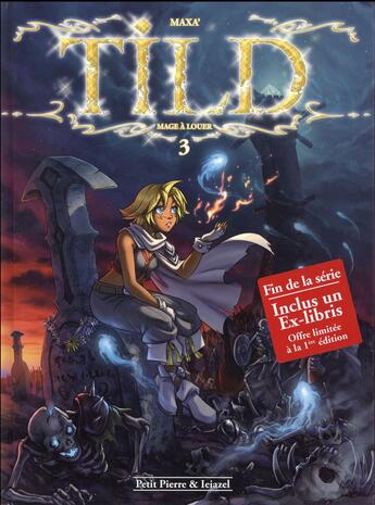 Couverture du livre « Tild, mage à louer t.3 ; un repos pas si éternel ! » de Maxa' aux éditions Clair De Lune